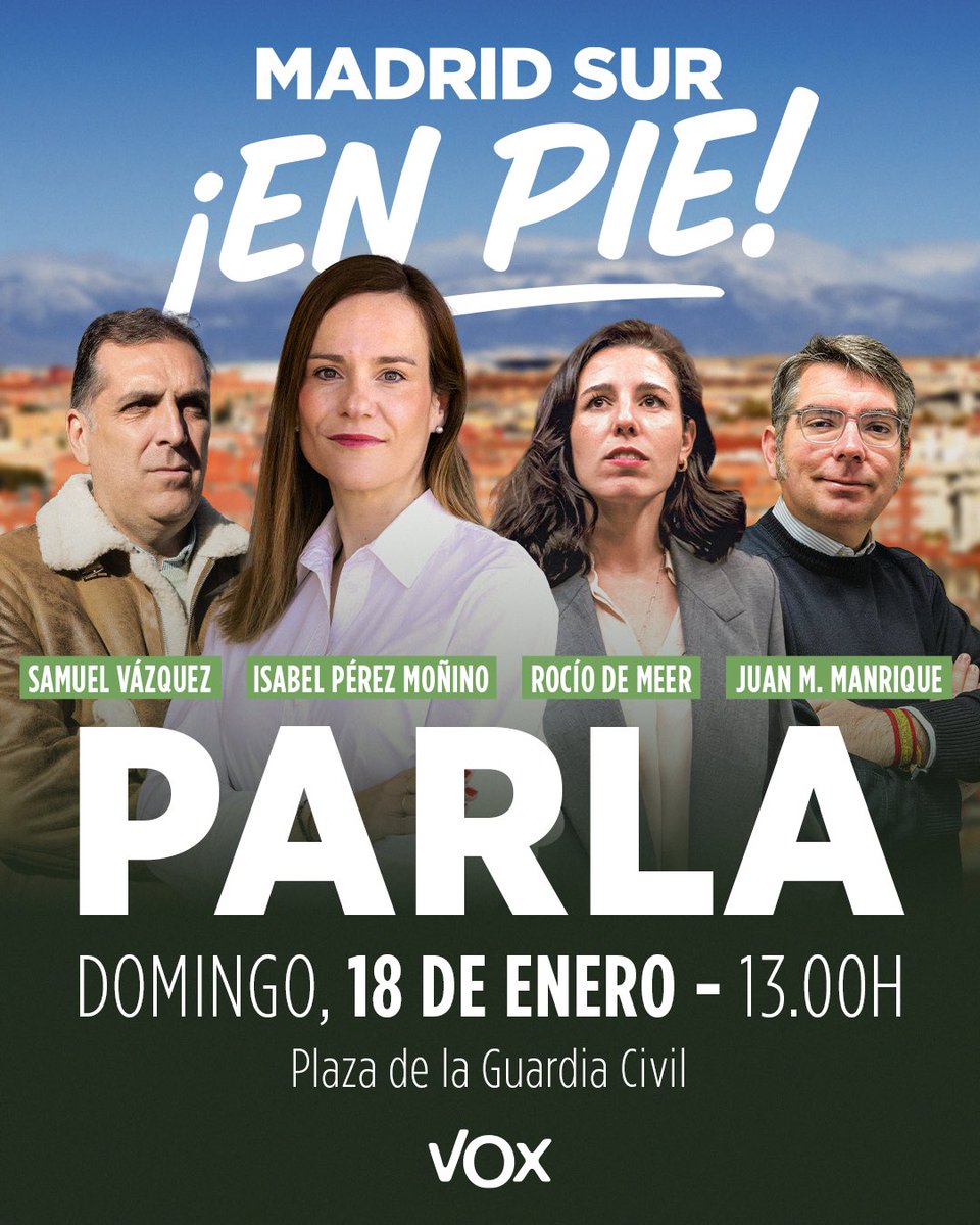 madrid_vox's tweet photo. 🔴 Este domingo 18 de enero te esperamos en PARLA.

Porque no vamos a dejar caer ni un solo barrio de Madrid.

Acude junto a @Isabelperezmoi1, @guidoprincesa, @MeerRocio y el portavoz de @vox_parla

📆 Domingo 18 de enero 
🕒 13.00h.
📍Plaza de la Guardia Civil

#MadridSurEnPie https://t.co/Zm4U1BWzmH