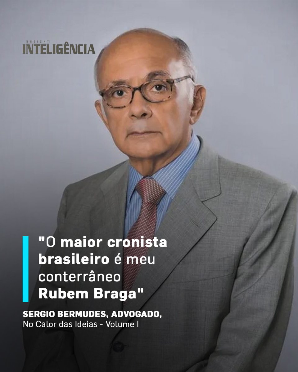 Sergio Bermudes (1946-2025), um dos advogados mais importantes do Brasil, revelou seu cronista favorito muito tempo atrás para a Insight Inteligência: o capixaba Rubem Braga (1913-1990).

O conterrâneo de Bermudes, conhecido como "Príncipe das Crônicas", é conhecido pelas