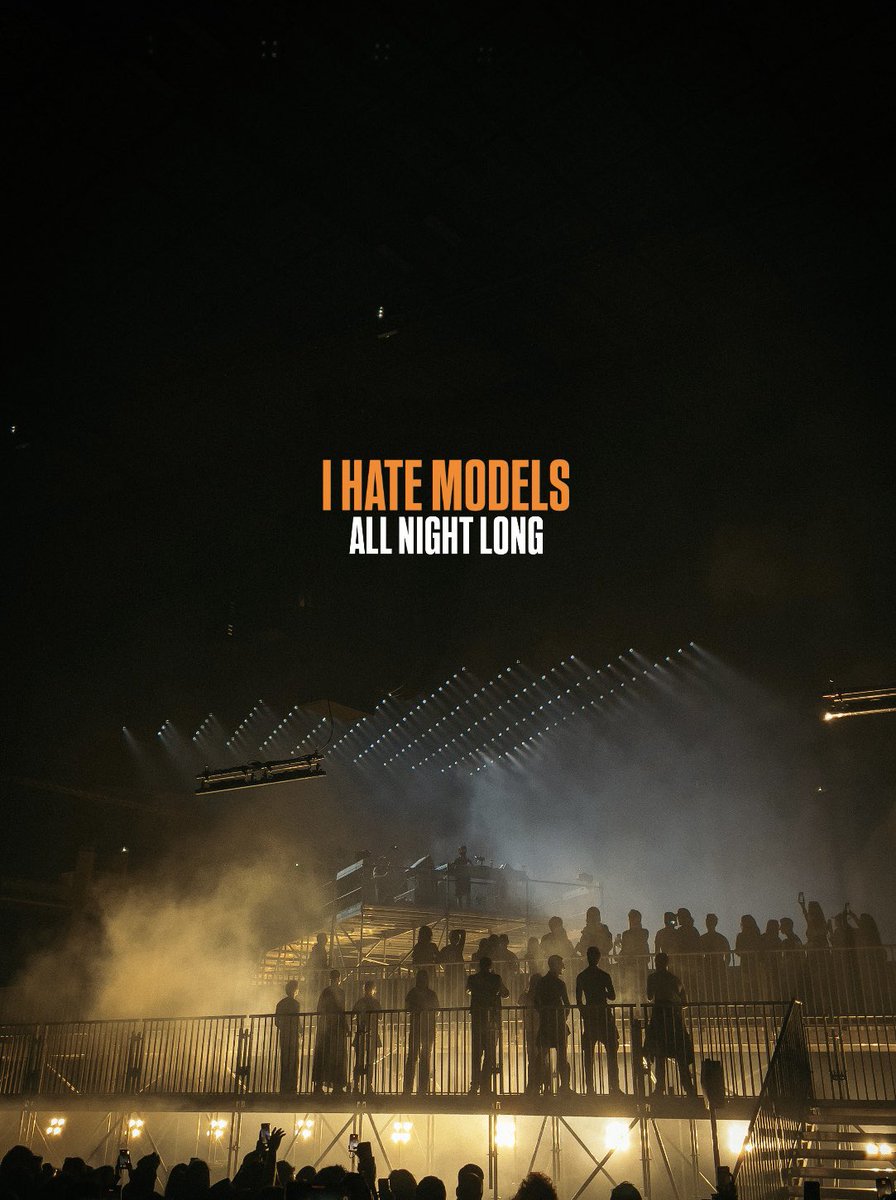 Matteo_ldx's tweet photo. IHM - All Night Long 
10.01.2026 
#ihatemodels https://t.co/ci5K7XcF9X