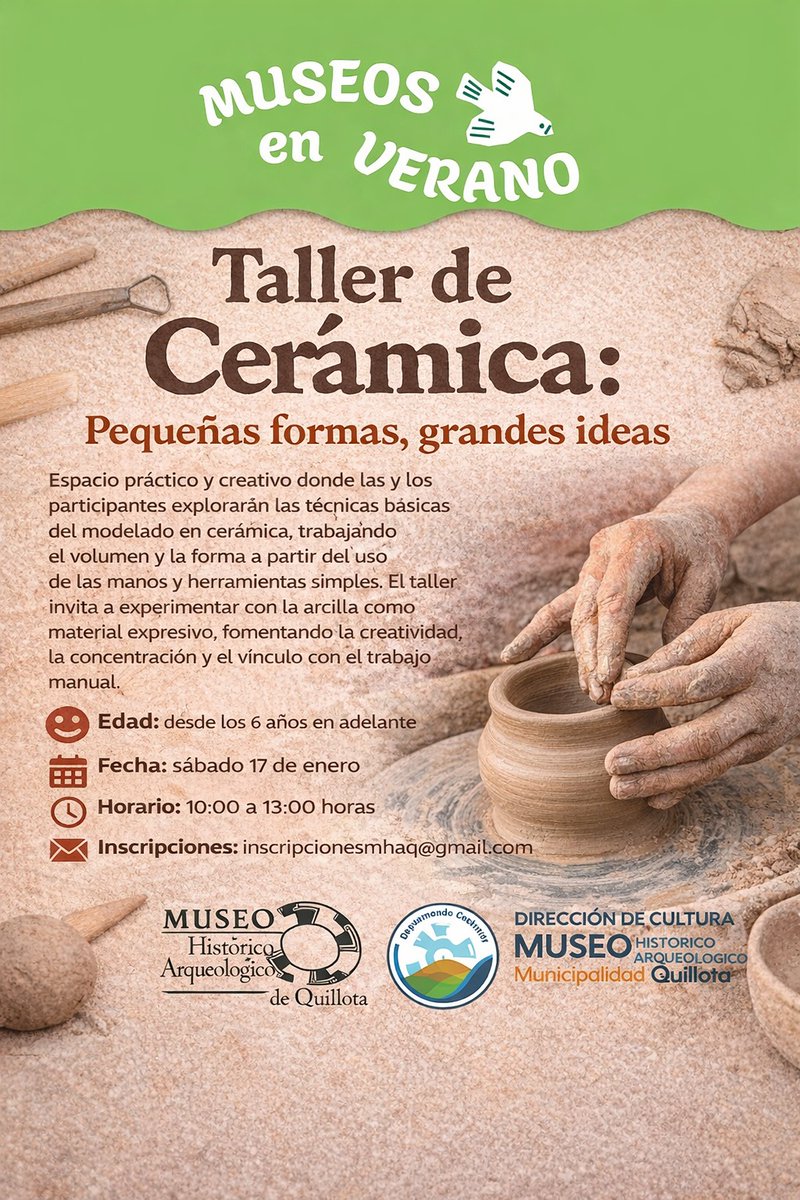 TALLER DE CERÁMICA 
 ¡CUPOS LIMITADOS! 
Inscripción previa obligatoria a: inscripcionesmhaq@gmail.com
 17 de enero - 10:00 - Desde los 6 años
 Museo Histórico Arqueológico de Quillota (San Martín #336, Quillota).
¡No te quedes fuera y vive una experiencia creativa este verano!