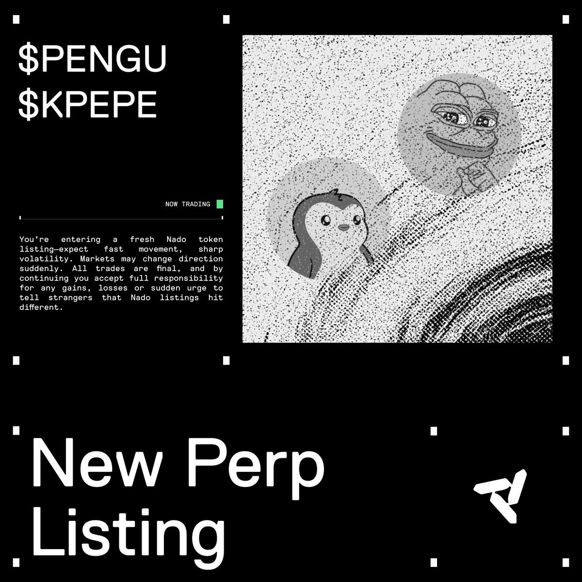New Perp Listings on Nado.

You can now trade $PENGU and $kPEPE unified margin, multiple collateral types, and up to 10x leverage.