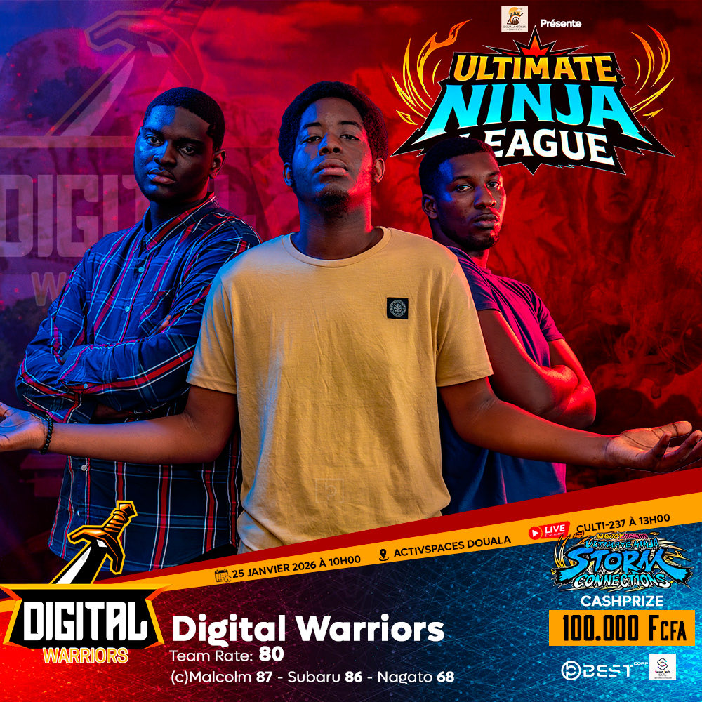 [ULTIMATE NINJA LEAGUE]

HERE COMES THE TEAMS

2- DIGITAL WARRIORS
#Nagato, #Subaru &amp; #Malcom
Un LineUp Déterminé Avec Une Seule Mission: Gagner 🎮🔥

💰 100.000 XAF
🏢 <a href="/ActivSpaces/">ActivSpaces</a>
📅 25/01/26 🕙 10h
📹 youtube.com/@culti-2379

DON'T MISS THE STORM BATTLE ✨

#EsportsInAfrica