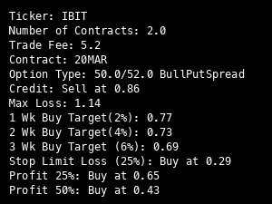 0ptionsEngineer's tweet image. $IBIT
20MAR bull put spread 50/52 for 0.86 credit.