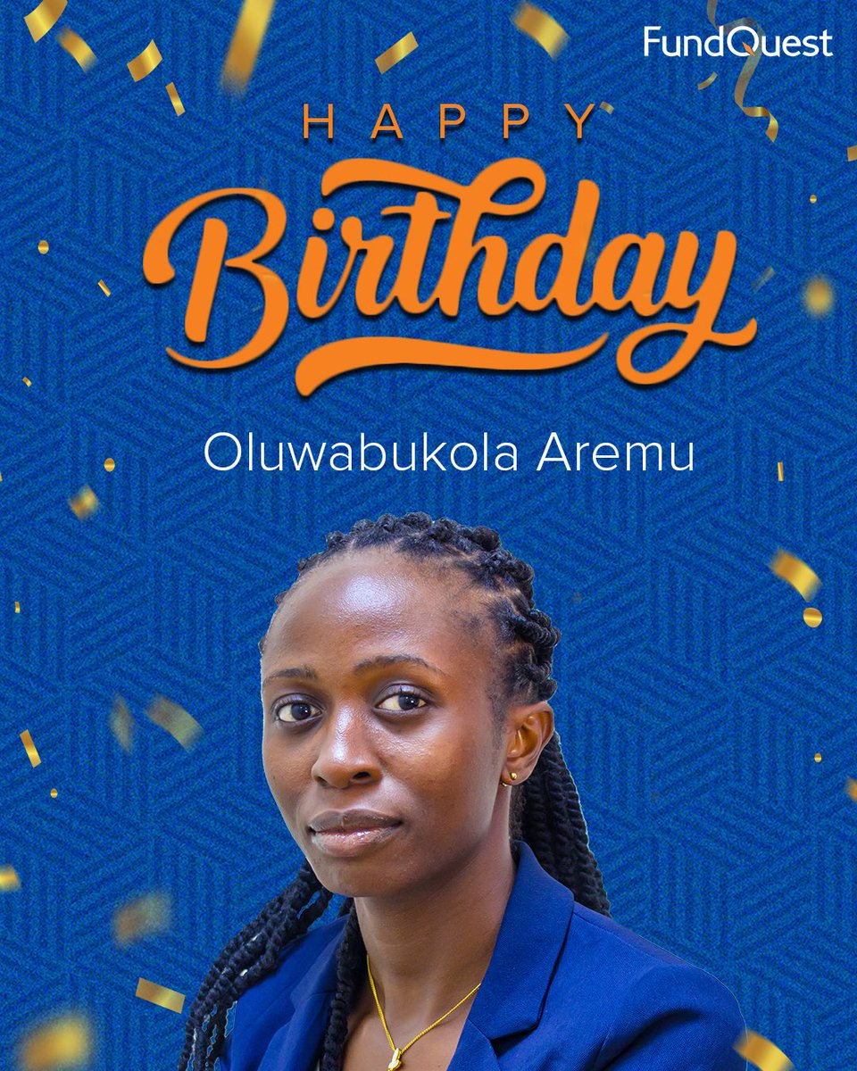 FundQuestNgr's tweet image. Happy Birthday, Oluwabukola Aremu.

Wishing you a year filled with growth, good health, and continued success. Thank you for your dedication and the value you bring; here’s to a rewarding year ahead.

#HappyBirthday #TeamCelebration #fundquest