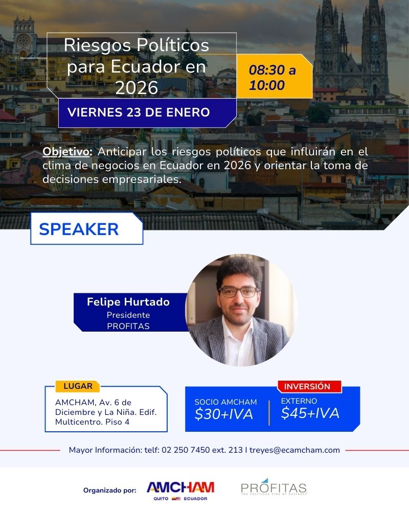 ¿Estás preparado para anticipar los riesgos políticos de este nuevo año? Te invitamos a asistir a la conferencia: Riesgos Políticos para Ecuador en 2026

🎙 Felipe Hurtado | Presidente de PRóFITAS
📅 23 de enero –  8:30 a.m. 
📌AMCHAM Quito

🔗Inscríbete aquí: