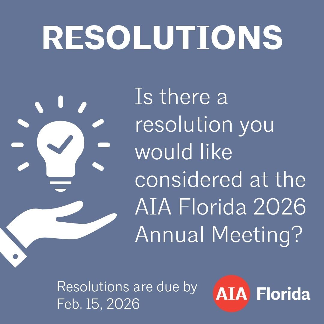 Is there a resolution you would like considered at the AIA Florida 2026 Annual Meeting?   buff.ly/nvOYKc2