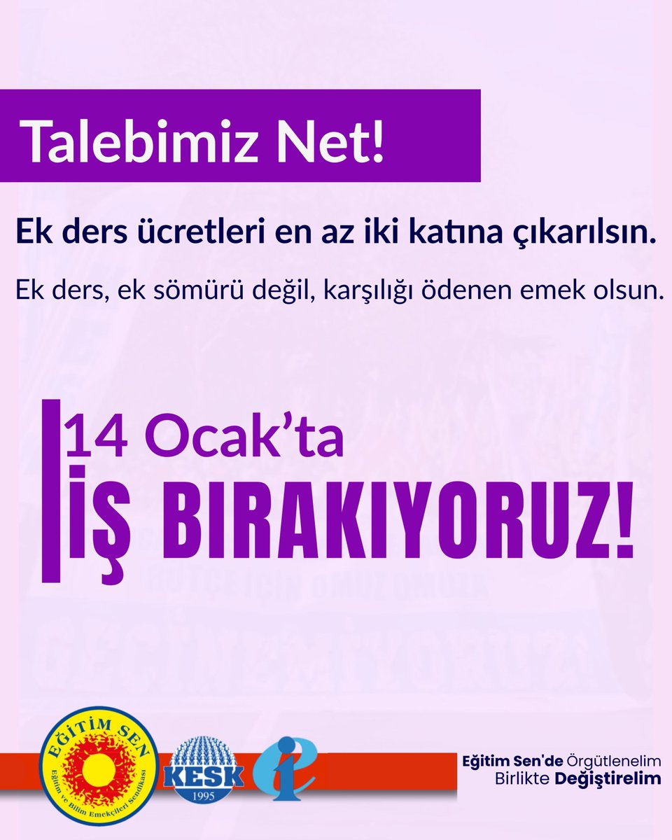 ✔️Ek ders ücretlerinin en az iki katına çıkarılması için 14 Ocak Çarşamba günü #İşBırakıyoruz