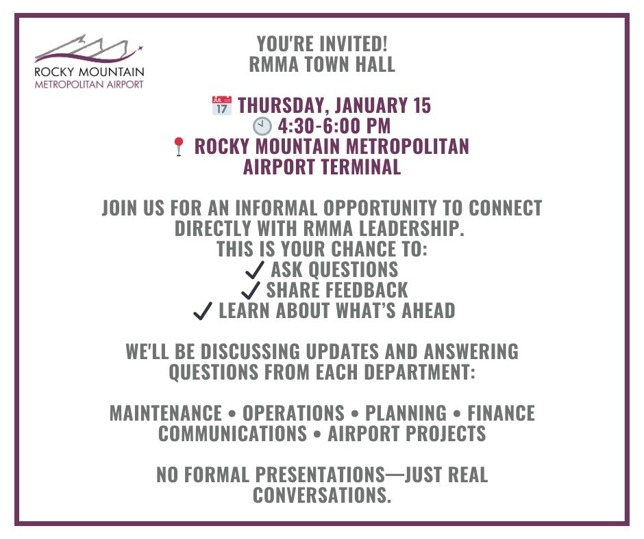 Would you like to weigh in about operations at the Rocky Mountain Metropolitan Airport. Join their town hall on Thursday, Jan. 15?

No planned presentation just genuine conversations.

You can join in person at the RMMA Terminal's Flatirons Room or online. Details in this link: