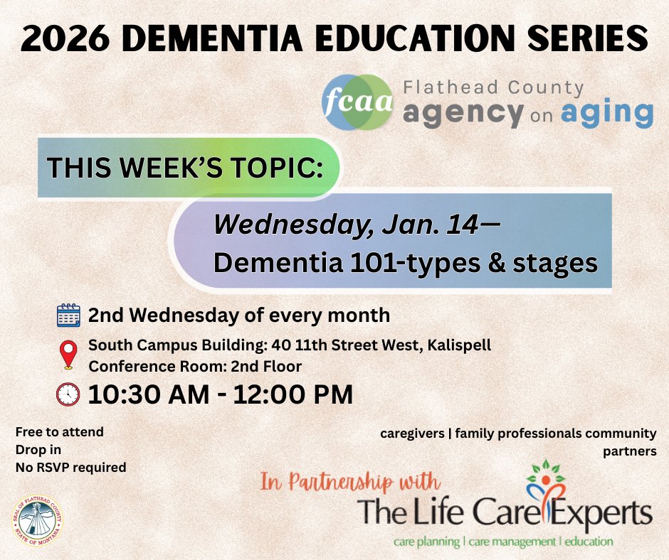 🧠 Dementia Education Series begins this week!
The Flathead County Agency on Aging is launching a FREE Monthly Dementia Education Series, and the first session starts this Wednesday, January 14.

Join us and learn more about navigating dementia with confidence and compassion.