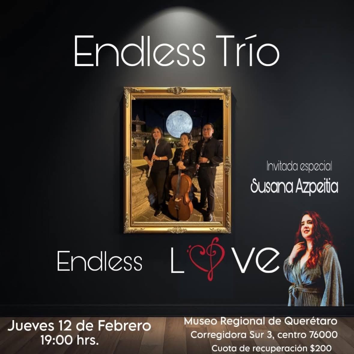 El Trío Endless te invita el jueves 12 de febrero a celebrar el día del Amor y la Amistad en una velada muy especial.

💟Promoción: Si van con pareja la entrada es 2 x 1 

📲Adquiere tu entrada en el siguiente link
passline.com/eventos/endles…

#mrq #culturaqro #endlesstrio #concierto