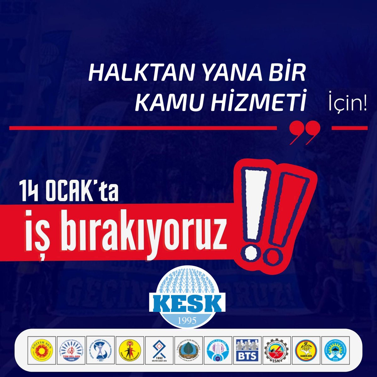 Halktan yana bir kamu hizmeti için #İşBırakıyoruz!