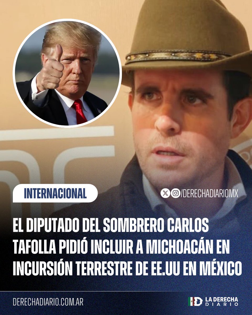 🇲🇽🇺🇸 | El diputado del Sombrero Carlos Tafolla pidió que Michoacán sea considerado por Estados Unidos para iniciar ataques terrestres contra los cárteles en territorio mexicano: “No se puede hablar de soberanía cuando México está sometido a los cárteles que aquí operan”.