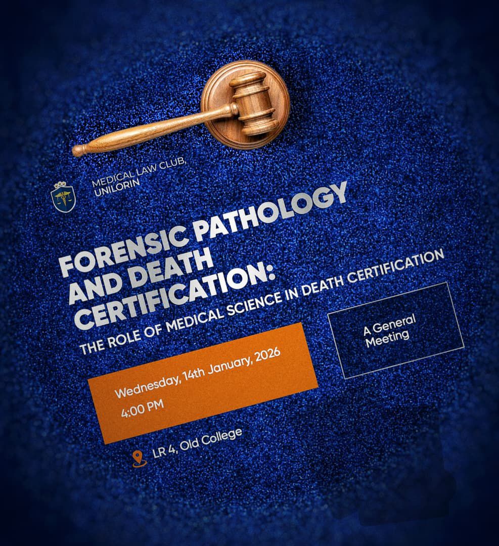 mlcunilorin's tweet photo. MEDICAL LAW CLUB, UNILORIN

EVENT DETAILS:
• Topic: Forensic Pathology and Death Certification: The Role of Medical Science in Death Certification
• Date: Wednesday, 14 January 2026 🗓️
• Time: 4:00 PM ⏰
• Venue: LR 4, Old College

We look forward to welcoming you
©️MLC 25/26 https://t.co/HXFzNCP2yx