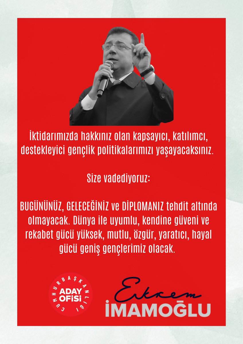 Ekrem İmamoğlu:

"Gençlerimiz; bugünümüz, geleceğimiz, umudumuz, heyecanımız…  İktidarımızda hakkınız olan kapsayıcı, katılımcı, destekleyici gençlik politikalarımızı yaşayacaksınız. "