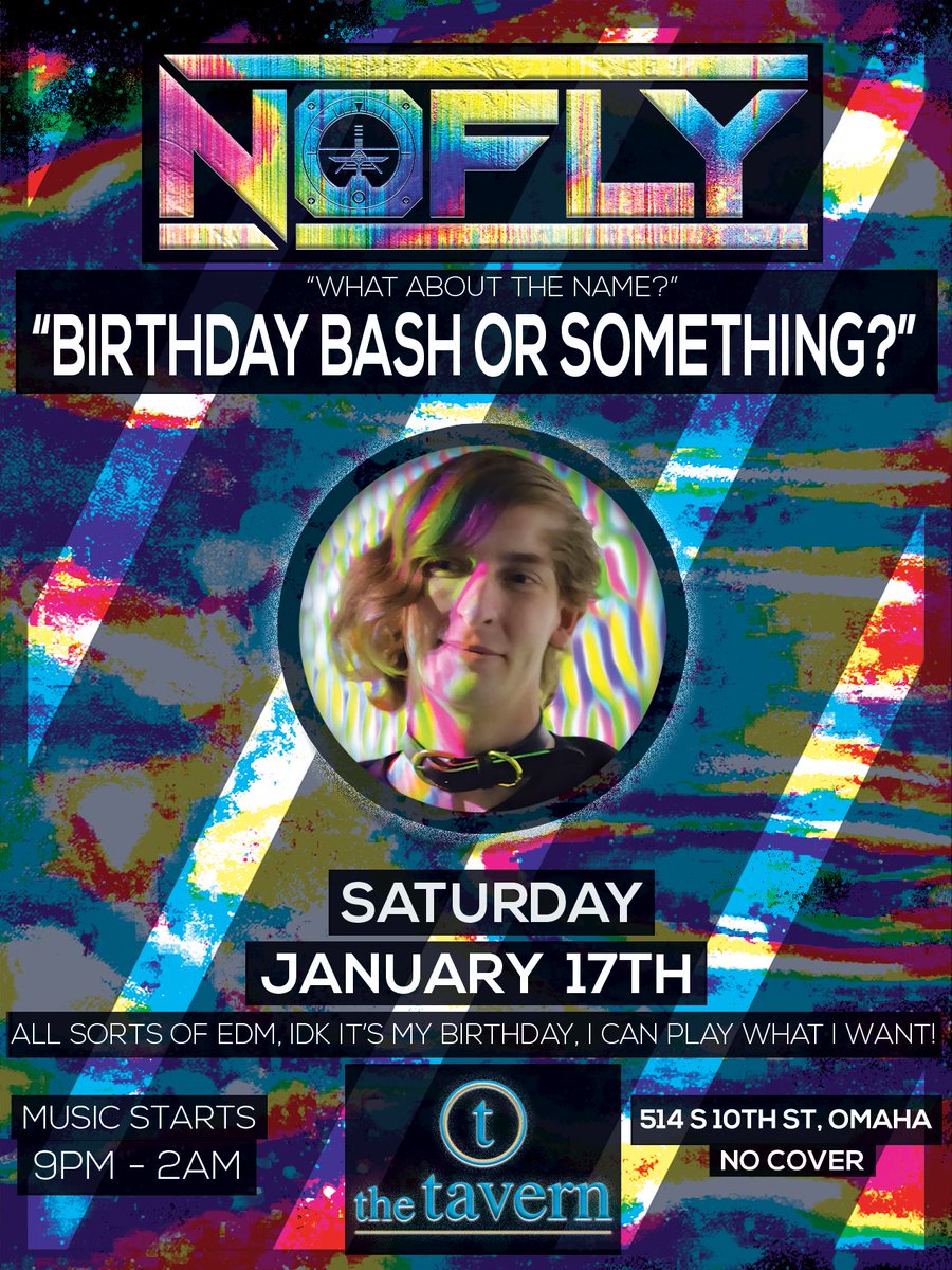 🎁Join us this Saturday the 17th at The Tavern to celebrate the birthday of our friend and partner DJ - <a href="/NoFlyGuy/">NoFlyGuy</a>! Cover is 🪙Free🪙!

⁉️When: 9pm-2am Jan. 17th
⁉️Where: 514 S 10th St. Omaha, NE
⁉️Info: 21+ only, free cover, rave attire

#edm #dj #rave #raver #birthday