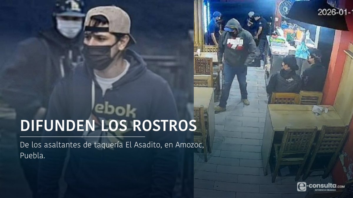 e_consulta's tweet image. 🔴|   A través de redes sociales, circulan los rostros de los asaltantes que ultimaron a un comensal de la taquería El Asadito, en Amozoc, Puebla. 

Ciudadanos piden que, en caso de reconocerlos, denunciarlos.