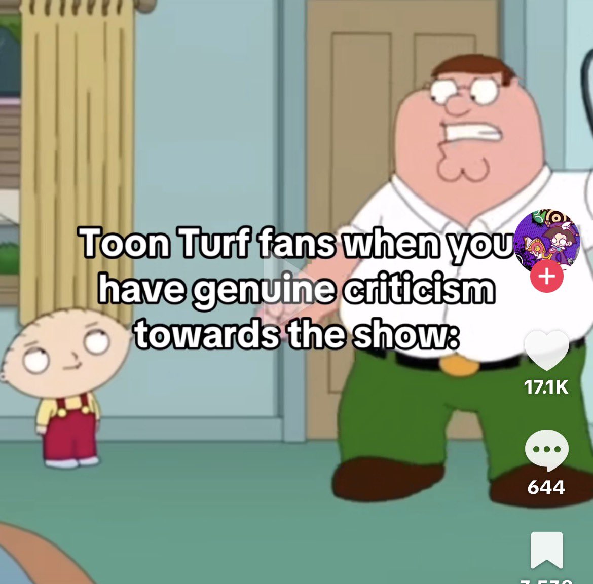 This has…never happened? The only "criticism" I have ever seen was that the Pilot was "cringe" and "not worth the wait". I can't even make a Toon Turf video without someone in the comments harassing me! How about, instead of bullying, you could give some actual criticism!?
