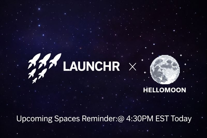 Reminder - Launchr x Hello Moon Spaces

Live with <a href="/HelloMoon_io/">Hello Moon</a> - 4:30PM EST

x.com/HelloMoon_io/s…