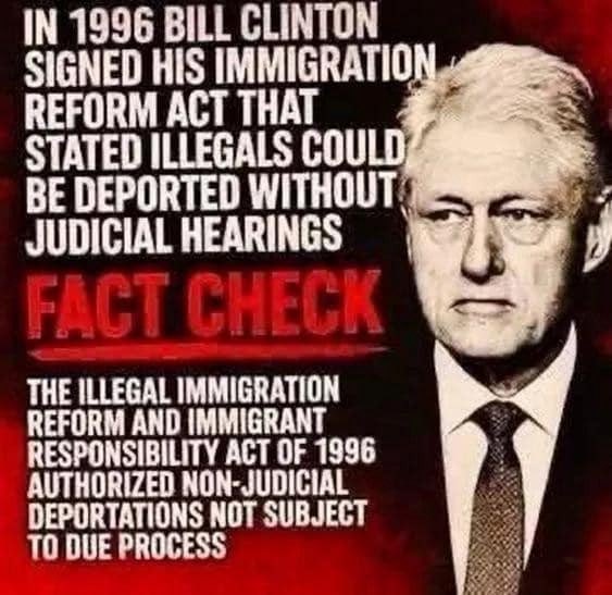 Gitmo99's tweet image. Bill Clinton signed his immigration reform act that stated illegals could be deported without judicial hearings. 🇺🇸🇺🇸 #HIAW