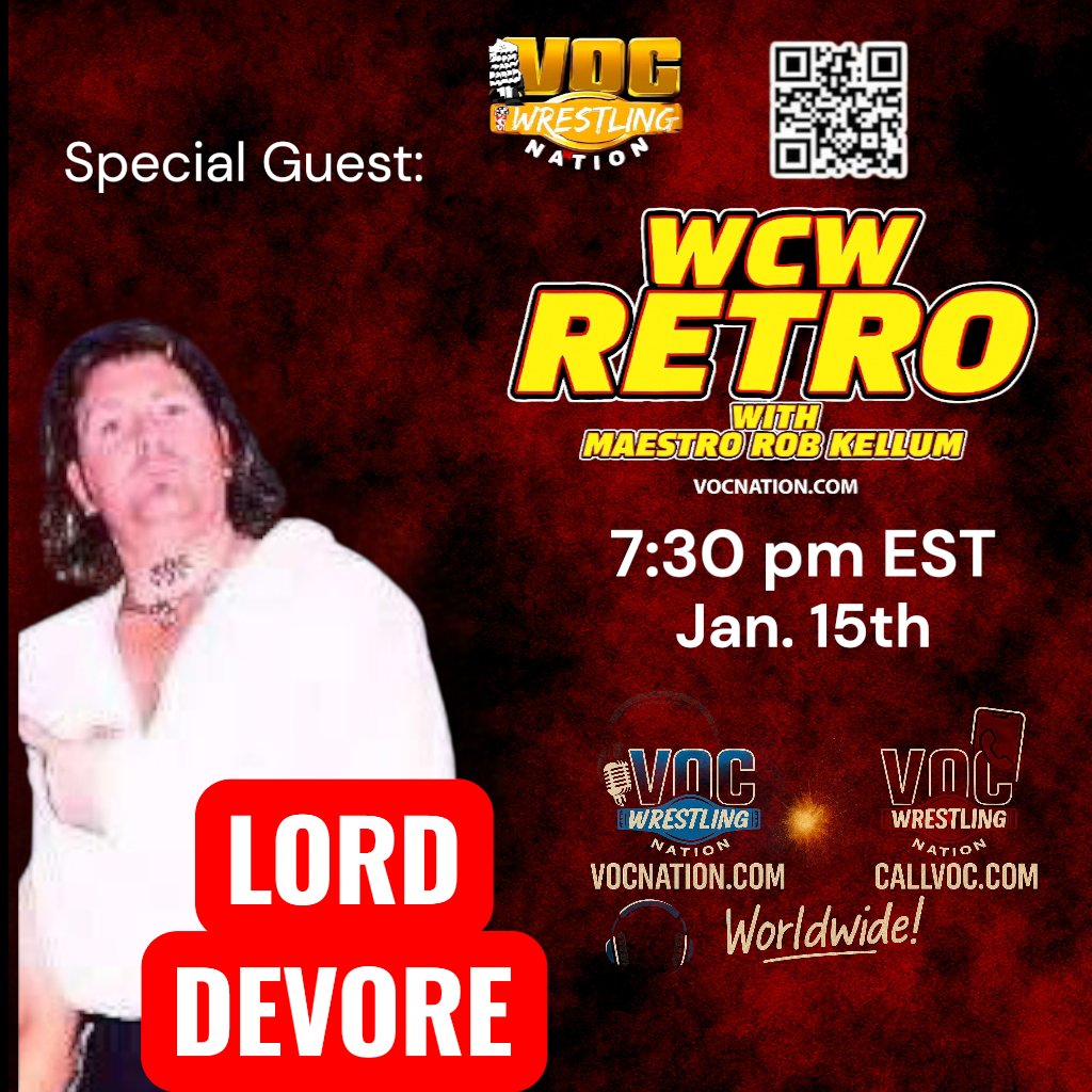 thestro's tweet image. THIS THURSDAY!  Jan. 15th Special guest will be wrestling veteran Lord Devore  on WCW Retro podcast with Maestro Rob Kellum.   7:30pm EST on VOCNation.com  Call in at callvoc.com #TeamStro