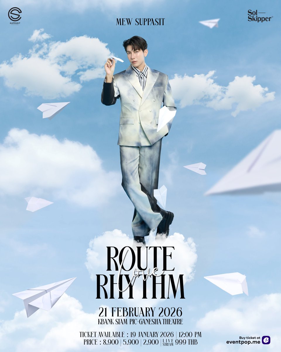 SuppasitChannel's tweet image. “Route Love Rhythm”
Special B Day Fan Meet 

🗓️21 FEB 2026
📍KBANK Siam Pic-Ganesha
ราคา 8,900/5,900/2,900 THB/Streaming 999 THB

วันจำหน่ายบัตร 19 JAN 2026 เวลา 12:00 pm (GMT+7)
📍 eventpop.me

MEW ROUTE LOVE RHYTHM

@MSuppasit
#RouteLoveRhythm
#MewSuppasit