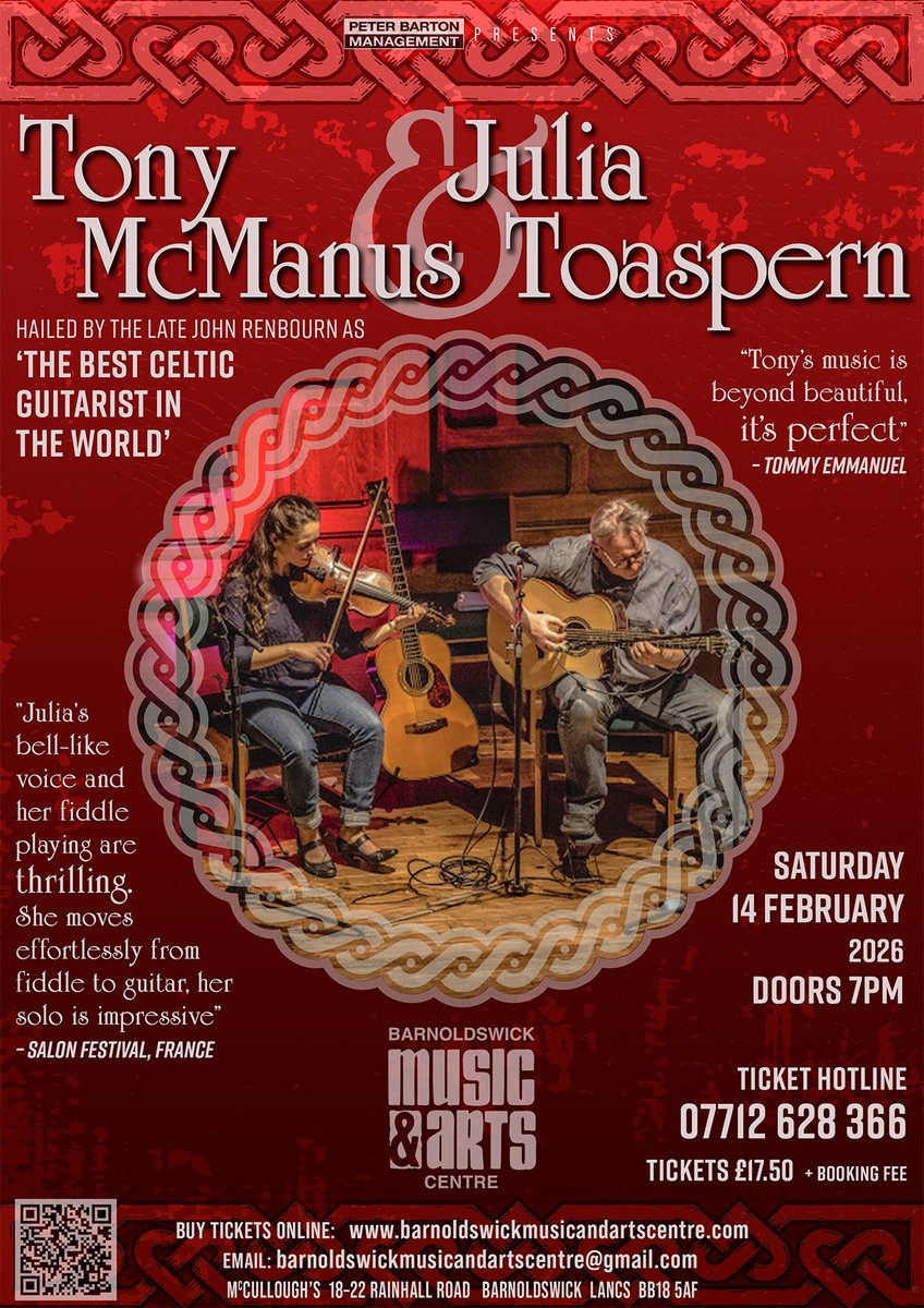 Tony McManus and Julia Toaspern ( tonymcmanus.com) are playing at Barnoldswick Music and Arts Centre on Sat 14Feb see (barnoldswickmusicandartscentre.com/tony-mcmanus-a…)