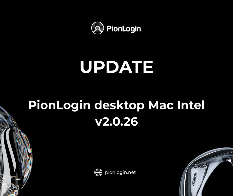 PionLogin's tweet photo. 🌟UPDATE ANNOUNCEMENT: PionLogin Desktop Mac Intel v2.0.26

Please go to the “Update” section to upgrade now!
____________________________
Website: https://t.co/orfJktEFRO
#PionLogin #antidetectbrowser #update