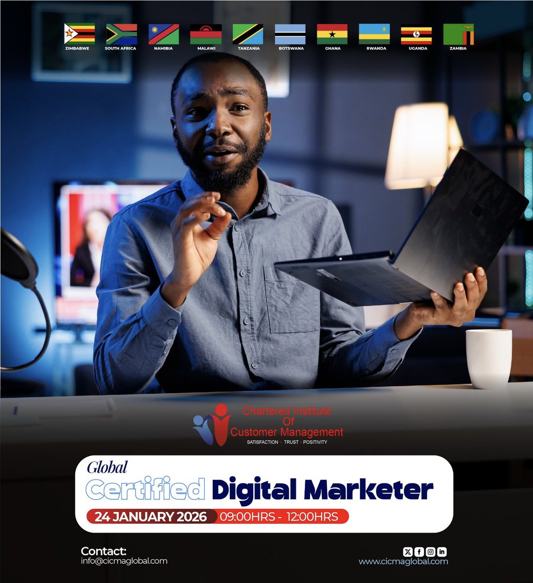 🔴🔴REGISTRATION IS OPEN: Global Certified Digital Marketer program from the Chartered Institute of Customer Management commences on 24 January 2026, 09:00–12:00 HRS

🔹Click the link to register: lnkd.in/dHjnKQ-n
.
.
.
.
#CertifiedDigitalMarketer
#CICM 
#onlinecourse
