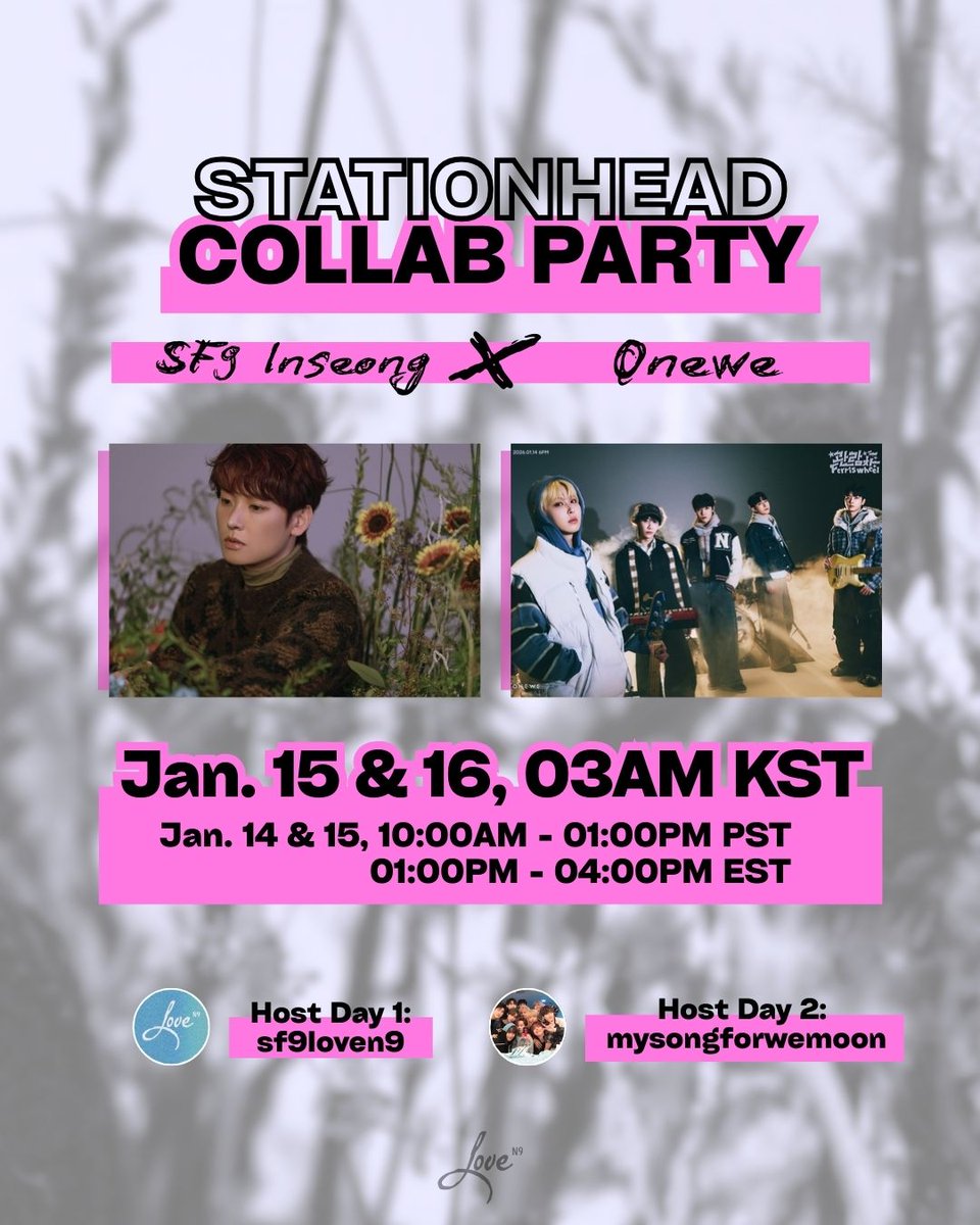#Fantasy and #WEVE! Come join us for the #Inseong x #ONEWE collab with <a href="/LoveNo_9/">Love N°9 #SF9 #INSEONG 🔈#Mute_is_Off🔊</a> on <a href="/STATIONHEAD/">STATIONHEAD</a>  this Thursday and Friday!

📅1/14-15 10 AM - 1 PM PST | 1 - 4 PM EST

D1: stationhead.com/sf9loven9
D2: stationhead.com/mysongforwemoon

<a href="/SF9official/">SF9official</a> <a href="/official_ONEWE/">원위 (ONEWE)</a>