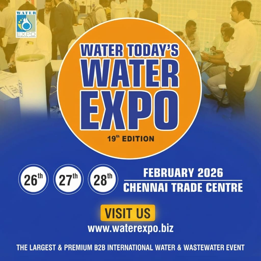 Water Today’s WATER EXPO – 19th Edition. India’s premier B2B Water &amp; Wastewater Expo.
Date: 26–28 February 2026
Venue: Chennai Trade Centre.
Explore innovations. Connect with industry leaders. 
Visit us: zurl.co/7l8uL

For Contact:
 info@watertoday.org
+91 73393 79268