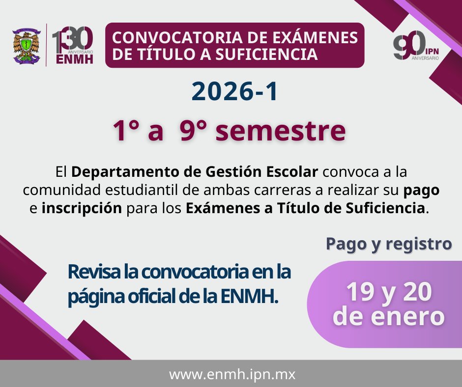 📷Comunidad estudiantil
Si cursas del 1º al 9º semestre, si necesitas presentar Examen de Título a Suficiencia 26-1, revisa la convocatoria e inscríbete este 19 y 20 de enero.

enmh.ipn.mx/.../docs/Reins…