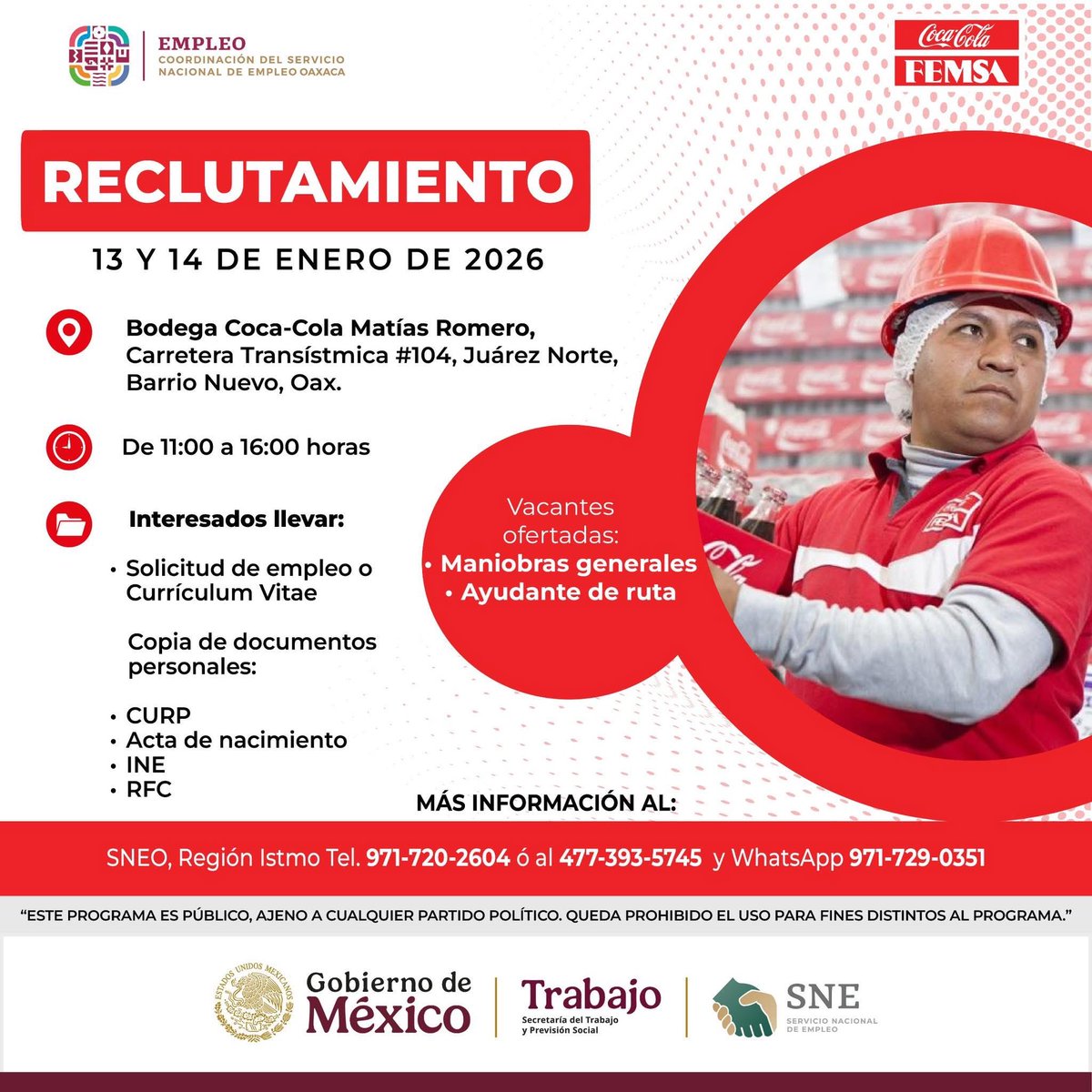 SNEOaxaca's tweet image. #RECLUTAMIENTO PRESENCIAL EN EL ISTMO

👷‍♀️👷🏻 VACANTES: MANIOBRAS GENERALES Y AYUDANTE DE RUTA 

📅 13 y 14 de enero 
🕙 11 a 16 horas
📌 Bodega Coca Cola Matías Romero,

MÁS INFORMACIÓN
☎️ 971-720-2604 o al 477-393-5745
📱 971-729-0351