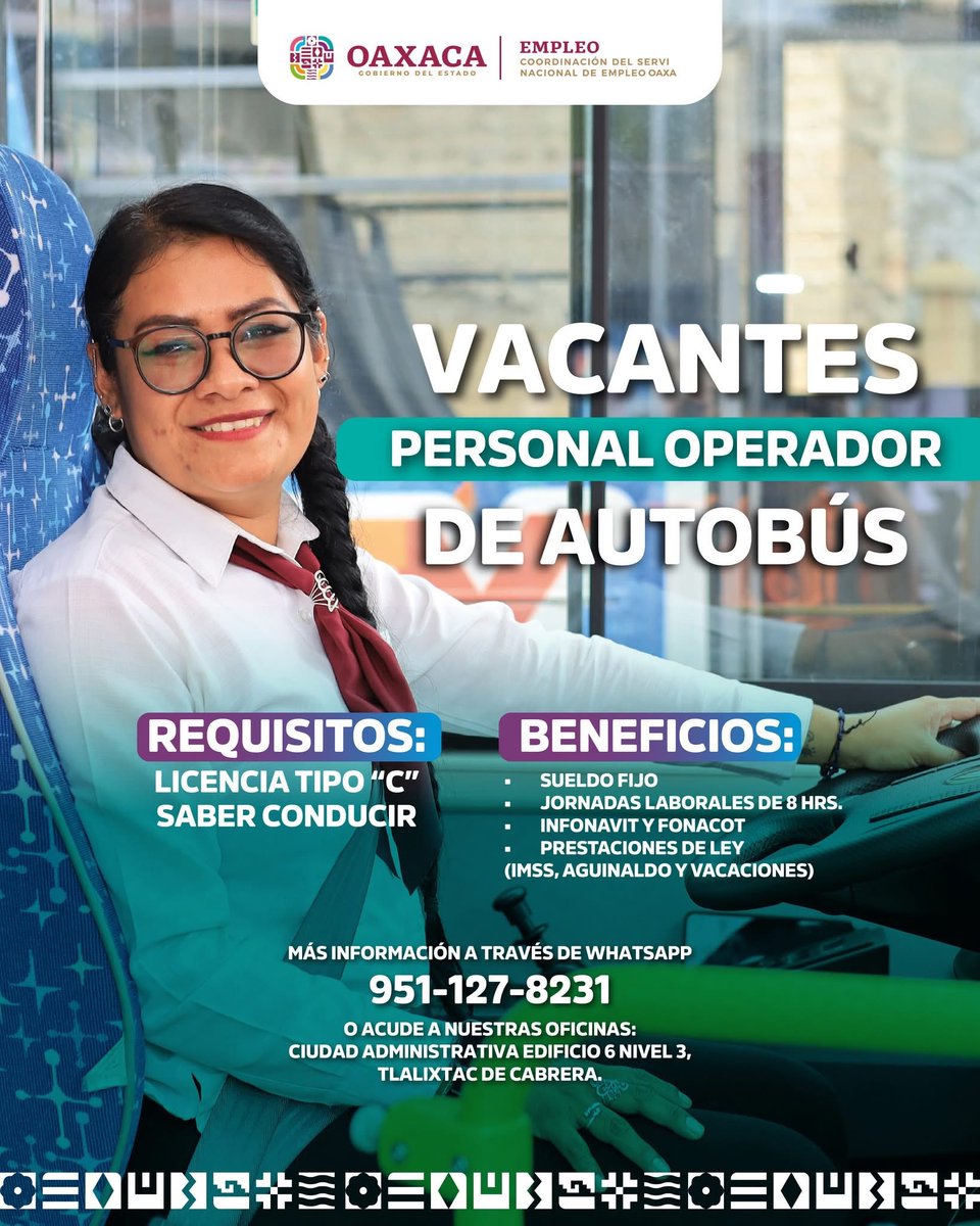 SNEOaxaca's tweet image. #VACANTES PARA PERSONAL OPERADOR DE AUTOBÚS BINNIBUS

🔸 Sueldo fijo
🔸 Jornada de 8 horas
🔸 IMSS, aguinaldo y vacaciones
🔸 Infonavit y Fonacot

Más información al 951-127-8231 o acude a nuestras oficinas en Ciudad Administrativa, edificio 6 nivel 3, Tlalixtac de Cabrera.
