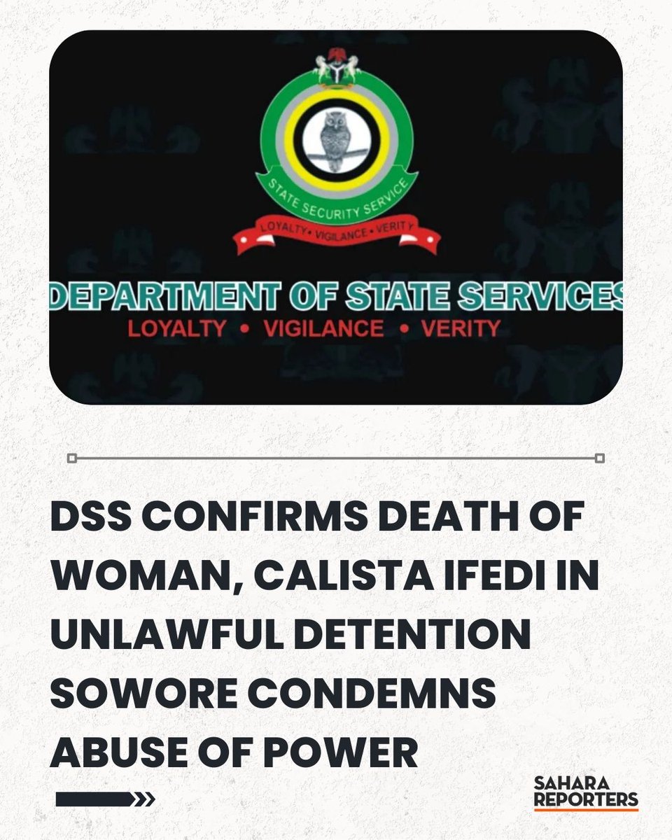 DSS Confirms Death Of Enugu Woman, Calista Ifedi In Unlawful Detention As Sowore Condemns Grave Abuse Of Power | Sahara Reporters bit.ly/4qIDYSe