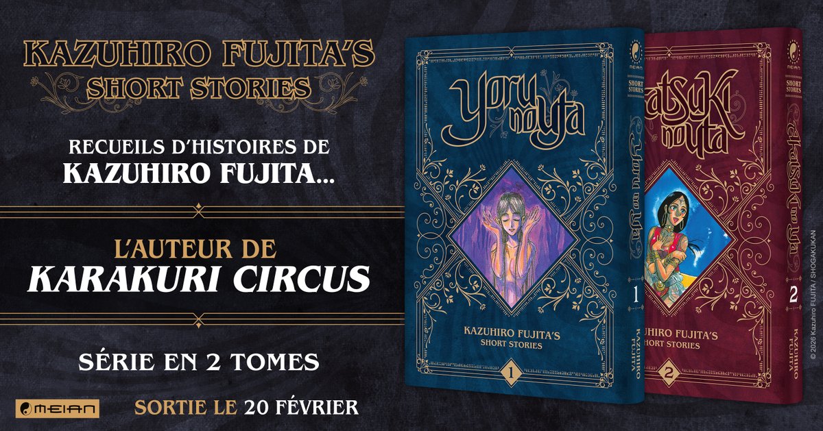 🚨 NOUVEAUTÉ : l'auteur de Karakuri Circus est de retour !! 🔥

Plongez dans les histoires courtes de Kazuhiro Fujita : folklore, horreur et récits addictifs à l'intensité brute…
Et découvrez les racines de l'univers d'un auteur de génie ⚙️👁️

🕯️ Yoru no Uta &amp; Akatsuki no Uta –