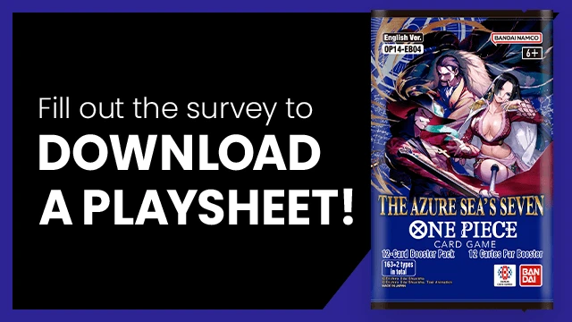 [Product Survey]
Hey One Piece Pirates!
Now that OPCG BOOSTER PACK -THE AZURE SEA’S SEVEN- [OP14-EB04] is officially available, what does everyone who’s got it think of it so far?
We’d love to hear from you, which can be done easily through this short survey!
Survey Link: