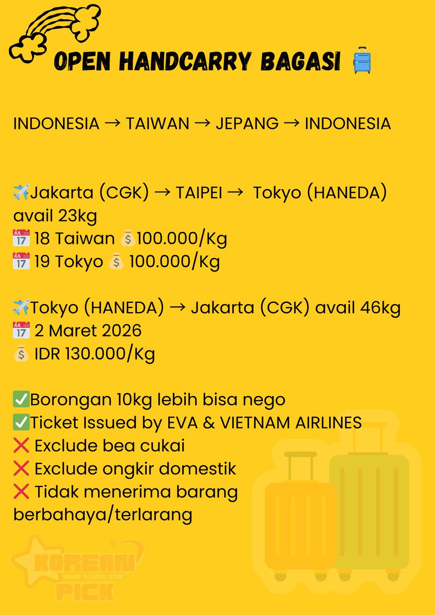 koreanpick's tweet photo. OPEN BAGASI INDONESIA → TAIWAN → JEPANG → INDONESIA
BAGASI HANDCARRY
✈️Jakarta (CGK) → TAIPEI → Tokyo (HANEDA) avail 23kg
📅 18 feb Taiwan 💰100.000/Kg
📅 19 feb Tokyo 💰 100.000/Kg
✈️Tokyo (HANEDA) → Jakarta (CGK) avail 46kg
📅 2 Maret 2026
💰 IDR 130.000/Kg

tag, jastip https://t.co/wVJHosFlG3
