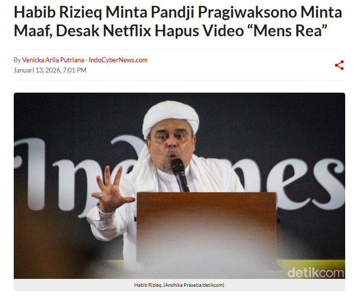 Habib Rizieq Minta Pandji Pragiwaksono Minta Maaf, Desak Netflix Hapus Video “Mens Rea”