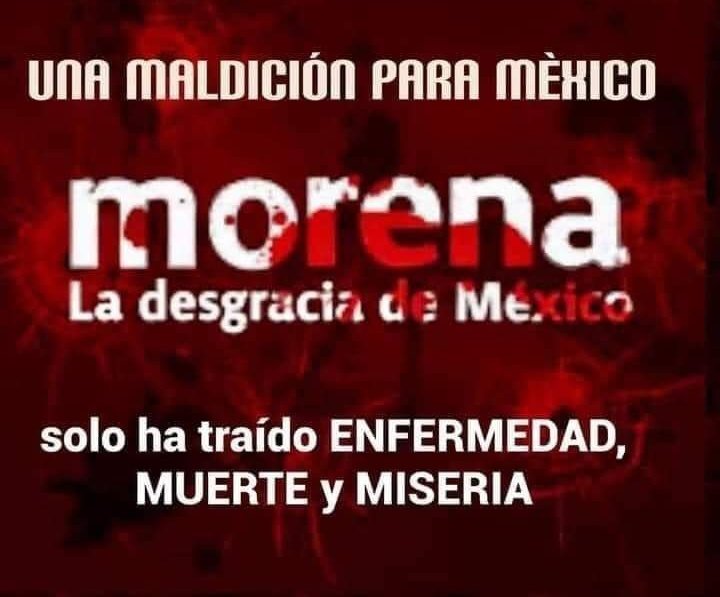 El <a href="/PartidoMorenaMx/">Morena</a> ha sido una maldición para México 

Quién está de acuerdo? ✋