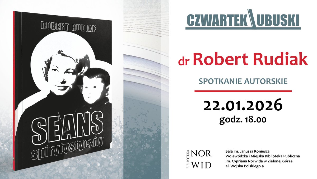 WiMBP zaprasza 22 stycznia 2026 o godz. 18.00, Sala im. Janusza Koniusza na spotkanie autorskie z drem Robertem Rudiakiem, poetą, prozaikiem, krytykiem literackim, historykiem literatury, połączone z promocją tomiku poezji „Seans spirytystyczny. #MiastoZG tiny.pl/d6bj4jq4s
