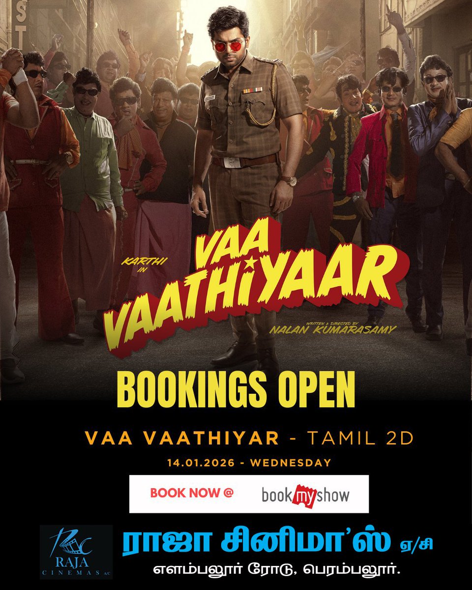 Neels_Karthi's tweet photo. 🔥 VAA VAATHIYAAR 🔥
Bookings are now OPEN! 🎬💥
Witness Karthi in a power-packed mass avatar on the big screen!
📅 From 14.01.2026 (Wednesday)
🎟️ Book now on BookMyShow
📍 Raja Cinemas
#VaaVaathiyaar #Karthi #TamilCinema #BookingsOpen #Tamil2D #MassAction #RajaCinemas https://t.co/wmWiH01ieA