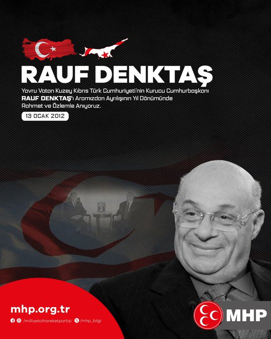 Yavru Vatan Kuzey Kıbrıs Türk Cumhuriyeti'nin Kurucu Cumhurbaşkanı 
#RaufDENKTAŞ'ı Aramızdan Ayrılışının Yıl Dönümünde Rahmet ve Özlemle Anıyoruz