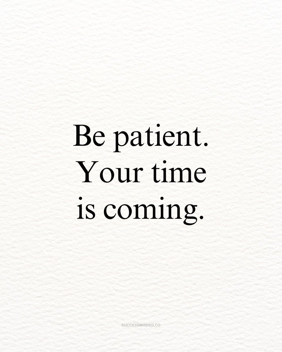 _SuccessMinded_'s tweet image. Be patient..