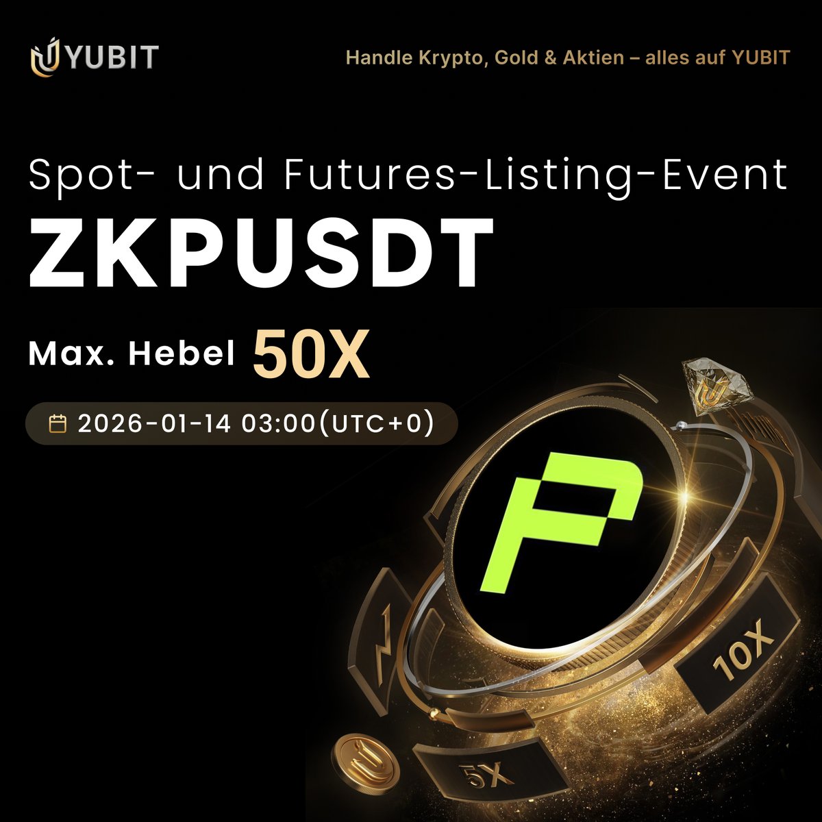 🚨 NEUES LISTING: ZKPUSDT Spot &amp; Futures

📅 14. Januar 2026 um 03:00 UTC

Trade $ZKP Perpetual Contracts mit:
🔸 Bis zu 50x Hebel
🔸 USDT-Settlement
🔸 24/7 Marktzugang

Weiteres mächtiges Instrument bei YUBIT Futures 💪

👉 yubit.com

#YUBIT #ZKPUSDT #ZKP #Hebel