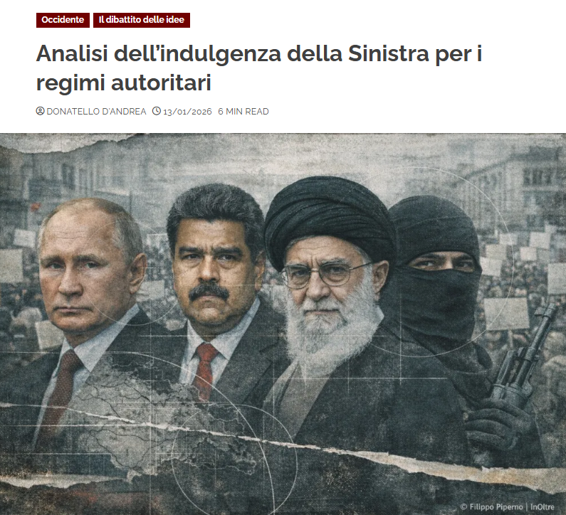 Nelle democrazie occidentali una parte della sinistra mostra una ricorrente attrazione per regimi autoritari, purché questi si collochino simbolicamente “contro” l’Occidente. Non conta come si governa, ma contro chi si combatte. Trasformatasi da attore politico a custode del