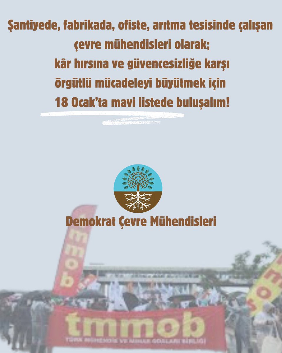 Güvencesizliğe ve kâr hırsına karşı örgütlü mücadelemizi birlikte büyütmek için 18 Ocak’ta yapılacak Çevre Mühendisleri Odası İstanbul Şubesi 16. Dönem Yönetim Kurulu seçimlerinde mavi listede buluşalım!

#demokratçevremühendisleri