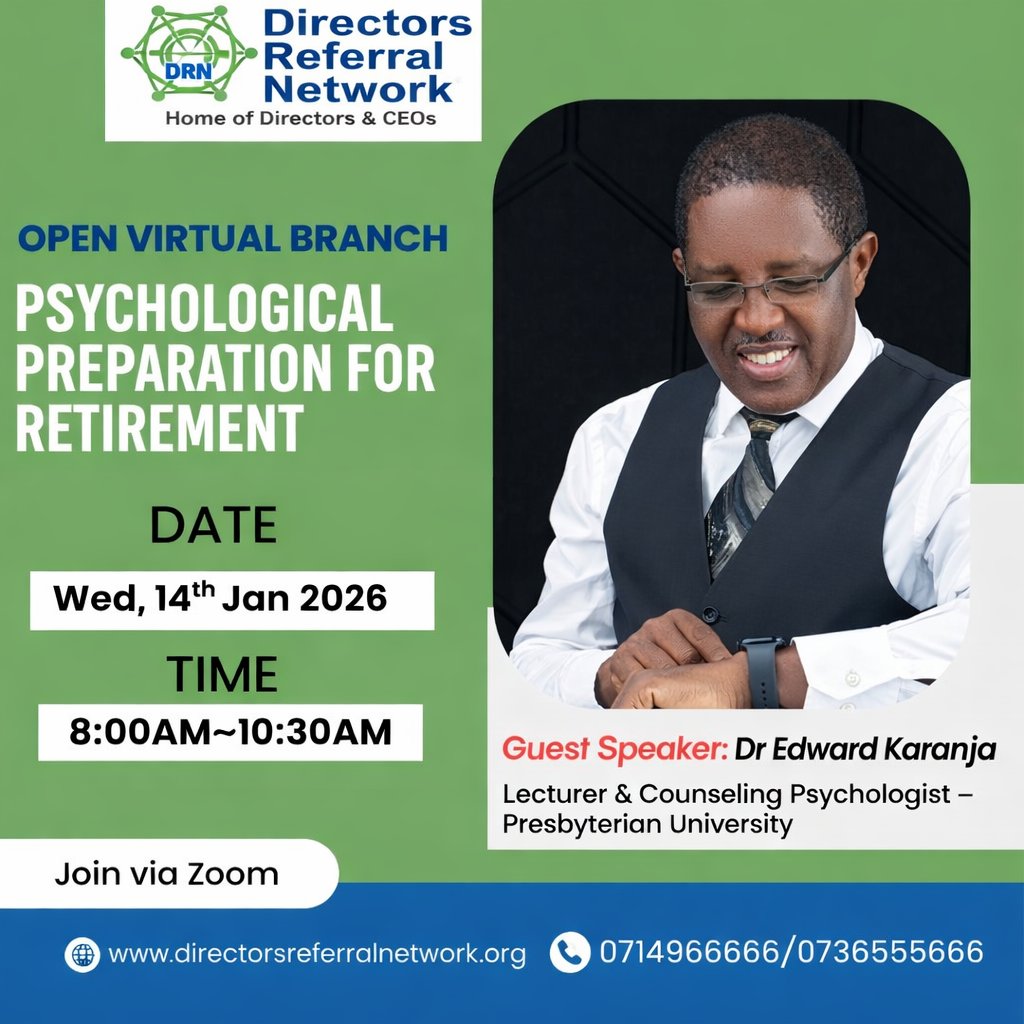 Retirement isn’t just a financial decision; it’s a psychological transition.
Join CEOs &amp; Directors in this DRN virtual session on Psychological Preparation for Retirement with Dr. Edward Karanja.
 14 Jan 2026 |  8:00 AM |  Zoom
 #CEOMindset #ExecutiveLife #DRN #RetirementPlanning