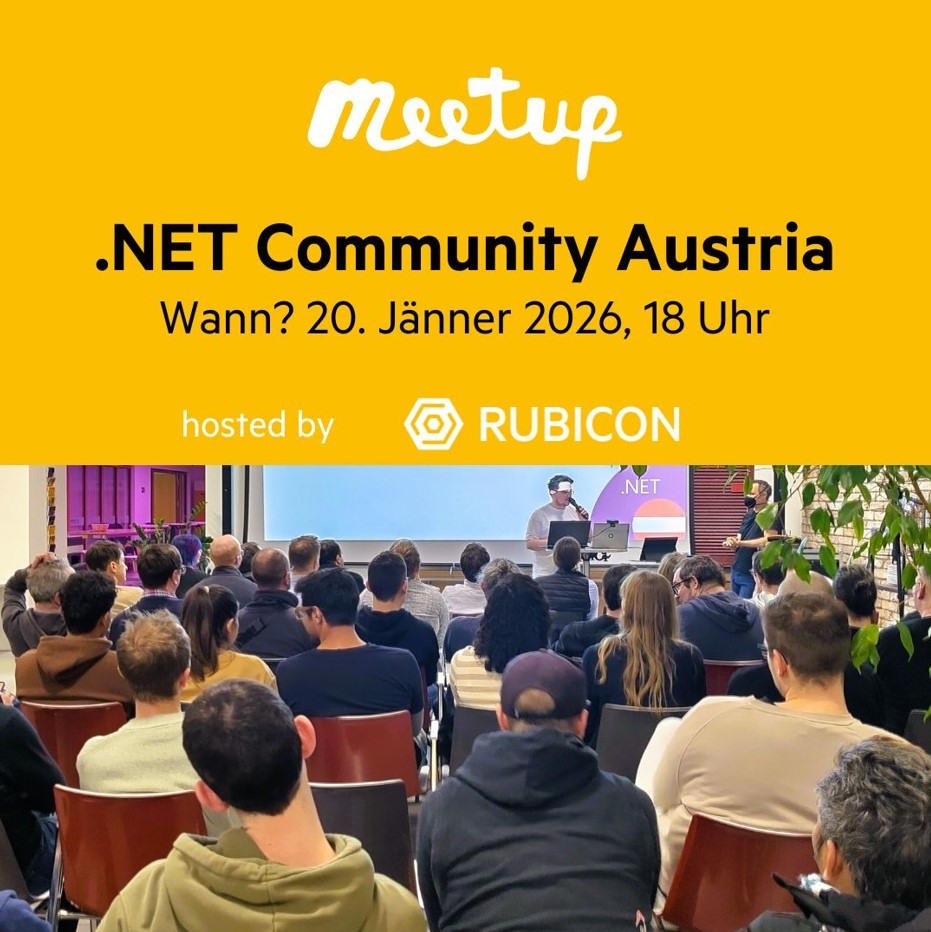 📣 Jetzt anmelden fürs nächste .NET Meetup!
Am 20.01.2026 zeigt der Softwarearchitekt Alex Thissen im RUBICON Forum, wie DevContainers Entwicklungsumgebungen schnell, reproduzierbar &amp; effizient machen 💻 
Teilnahme kostenlos 🤗
👉  Hier anmelden: meetup.com/dotnet-austria…