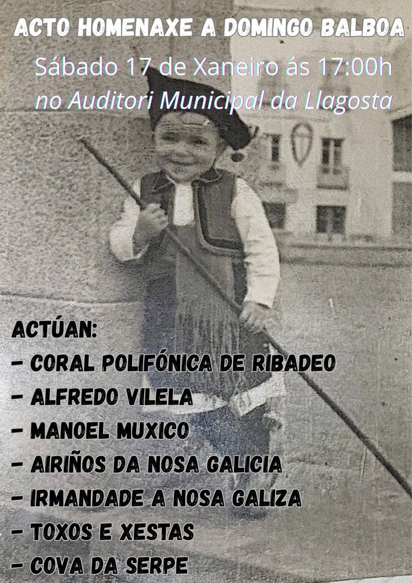 O próximo sábado sumámonos á homenaxe a Domingo Balboa. A súa implicación nas actividades da colectividade galega en Catalunya marcou unha etapa importante.
<a href="/Xunta/">Xunta de Galicia</a> <a href="/cultura_cat/">Cultura</a> <a href="/diba/">Diputació de Barcelona</a> <a href="/AjlaLlagosta/">La Llagosta</a> <a href="/ConcelloRibadeo/">ConcelloRibadeo</a>
📅 17 de xaneiro
17.00 h.
Auditori Municipal da Llagosta