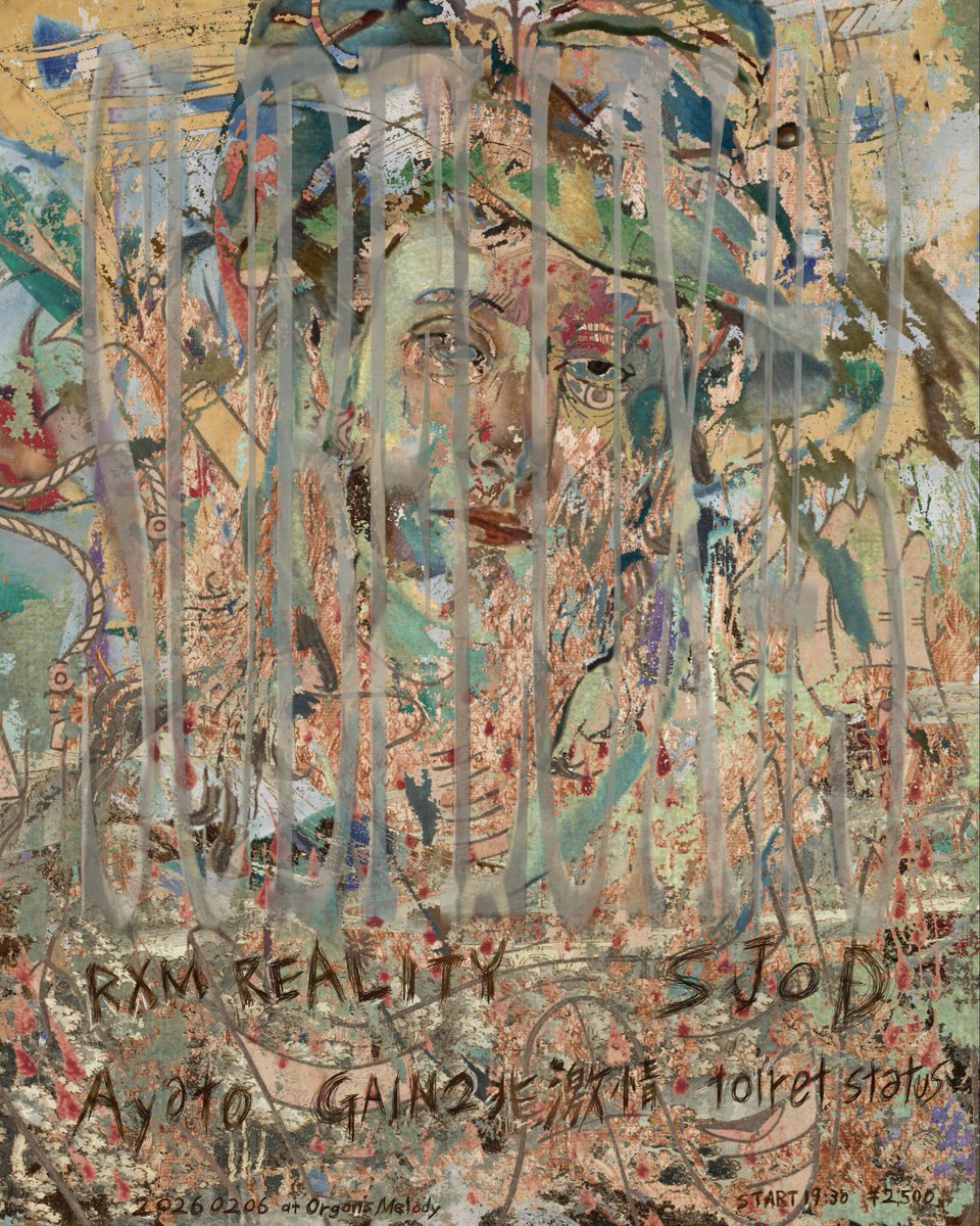 NearerSam's tweet image. SUBFLUX #3
2026.2.6(FRI)
Organ's Melody
START19:30
¥2,500(INCL.1D)
U-23 ¥500-OFF

RXM Reality
SJOD
GAIN2兆激情
Ayato
toiret status

design @NearerSam